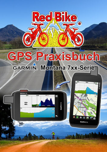 GPS Praxisbuch Garmin Montana 7xx-Serie